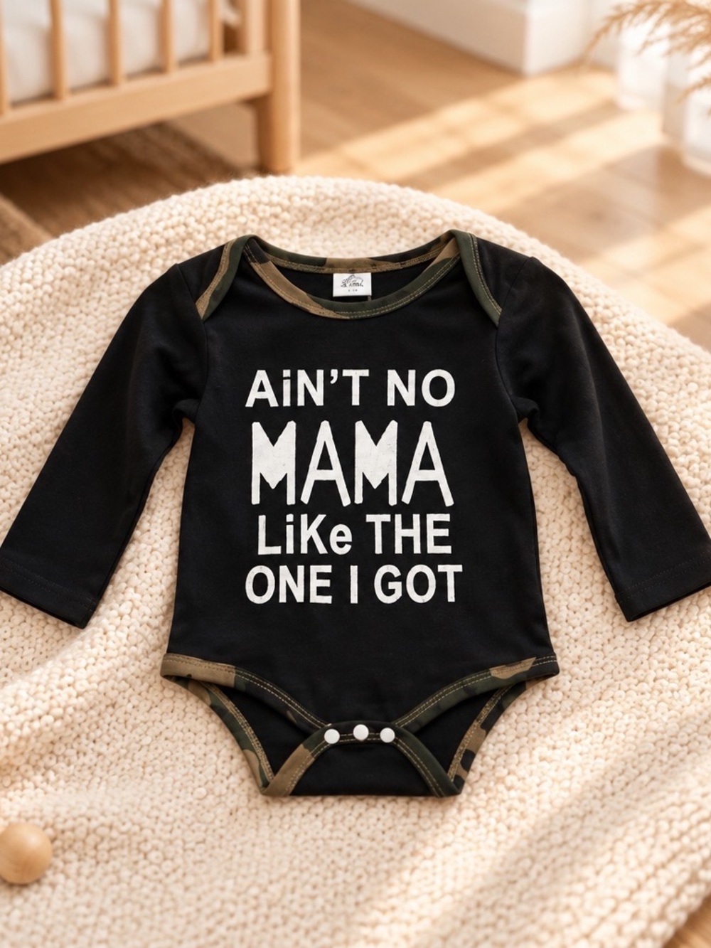 Baby Ain’t No Mama Like The One I Got Camo Bodysuit 6-12M NWT